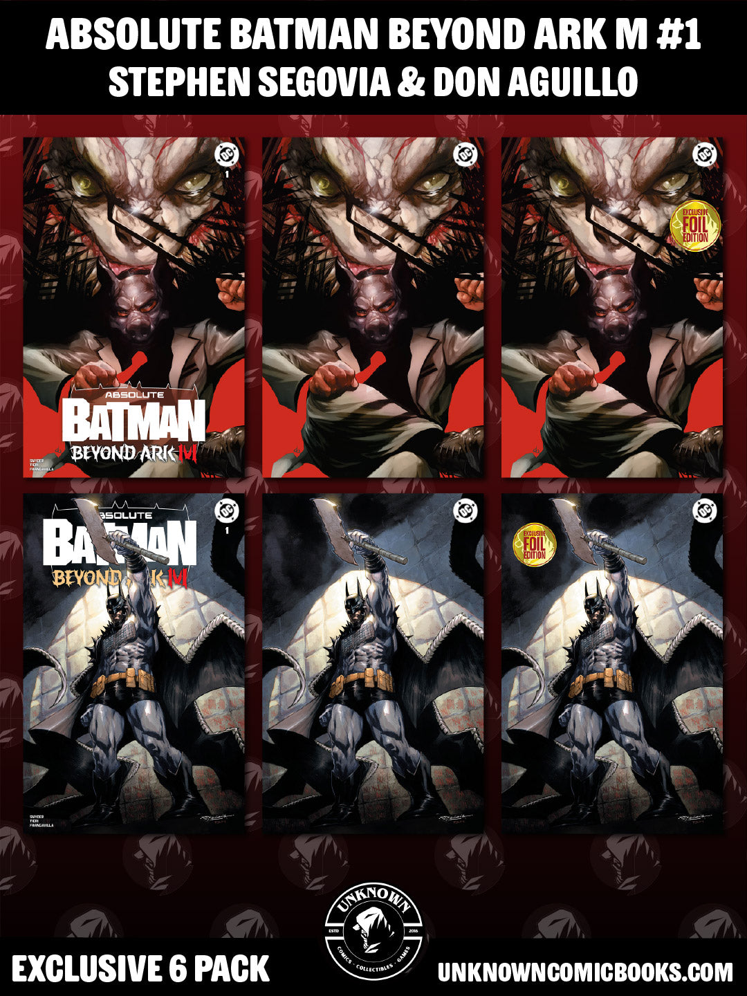 [6 PACK] ABSOLUTE BATMAN BEYOND ARK M #1 DON AGUILLO & STEPHEN SEGOVIA EXCLUSIVE BUNDLE (12/16/2026)