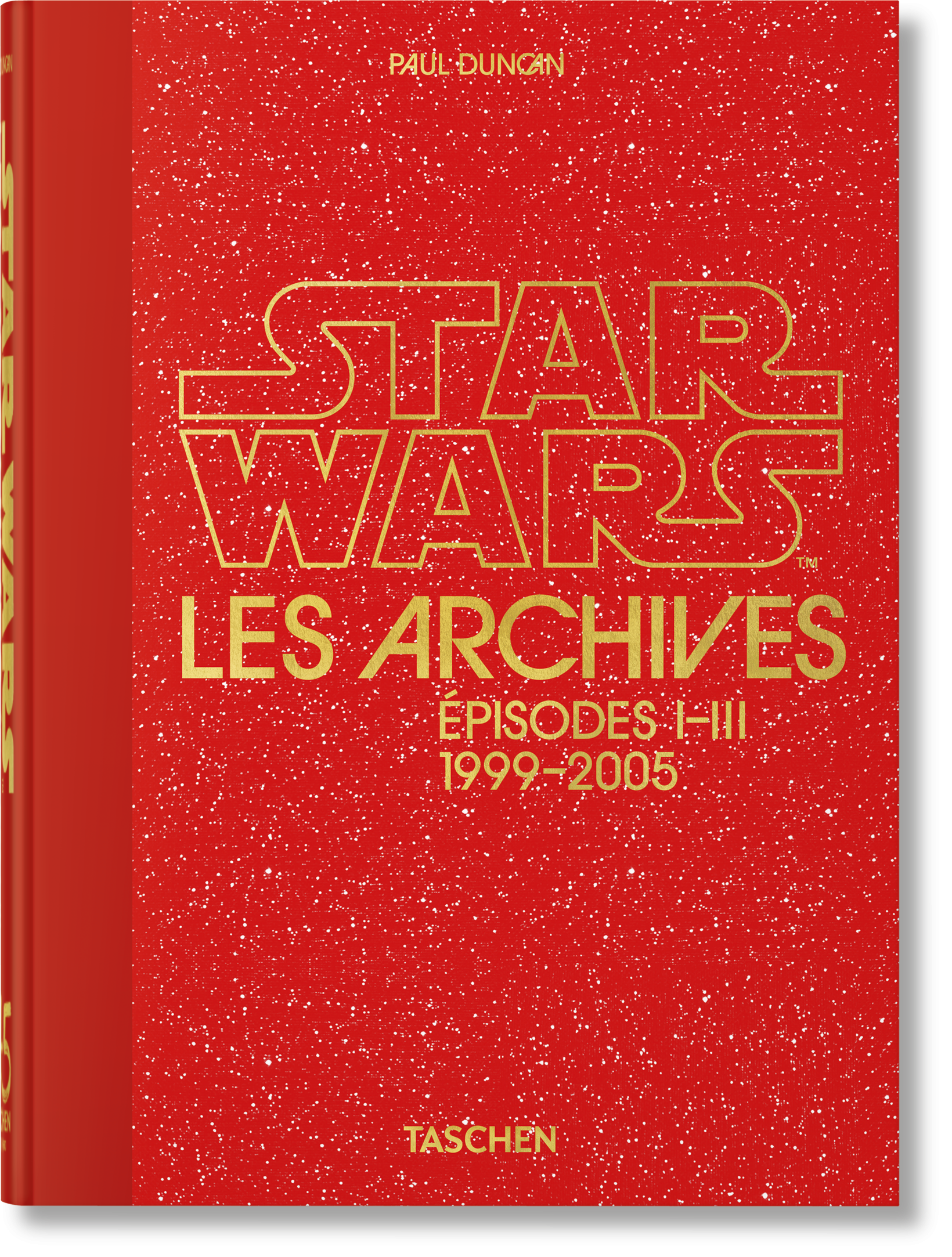 Les Archives Star Wars. 1999–2005. 45th Ed. (French)