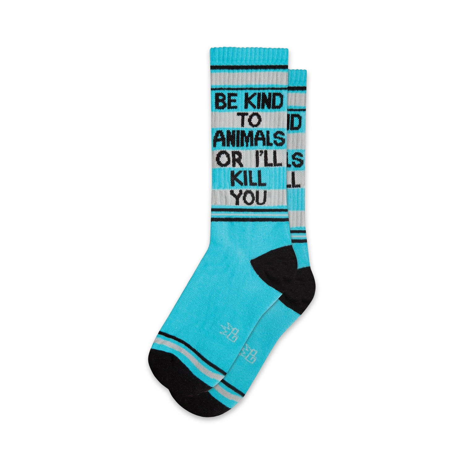 Be Kind To Animals Or I'll Kill You