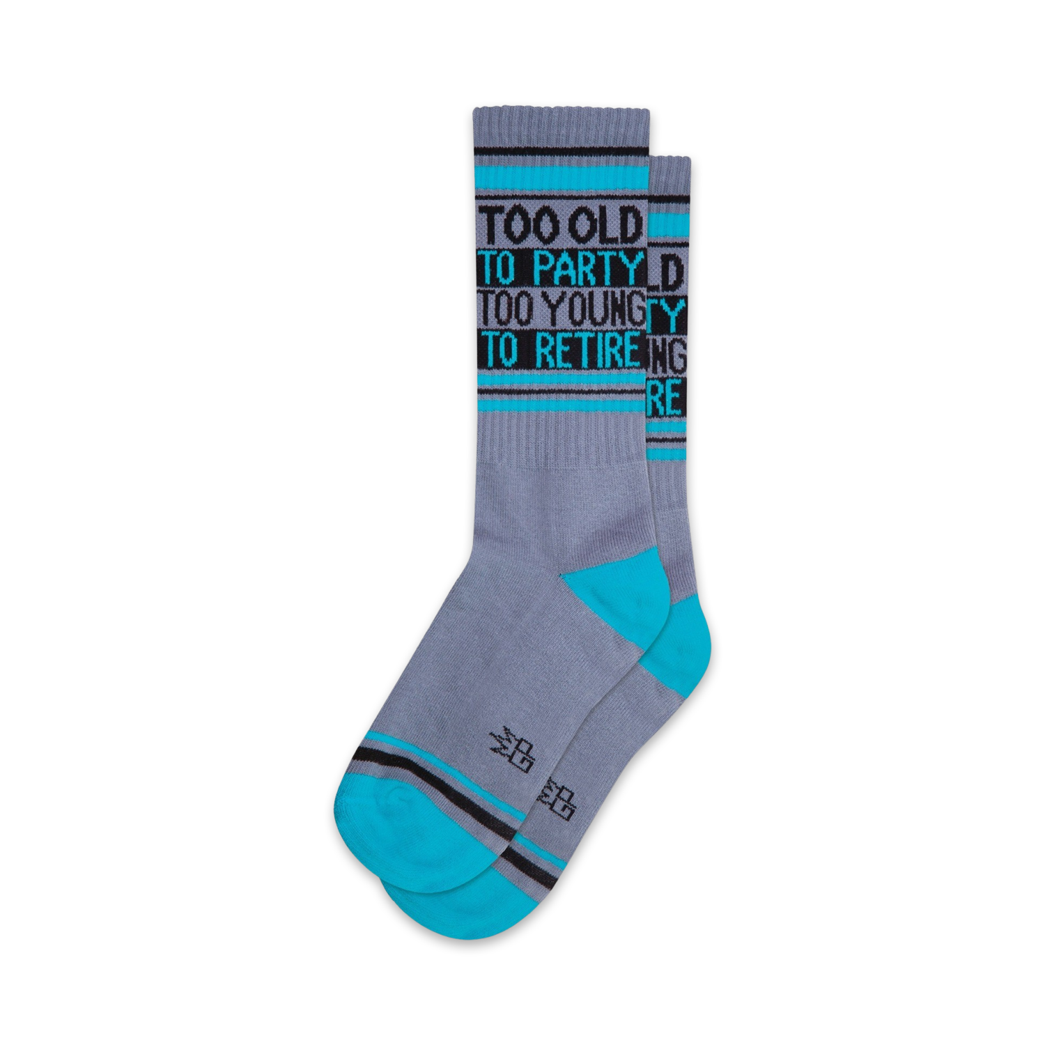 Too Old To Party Too Young To Retire