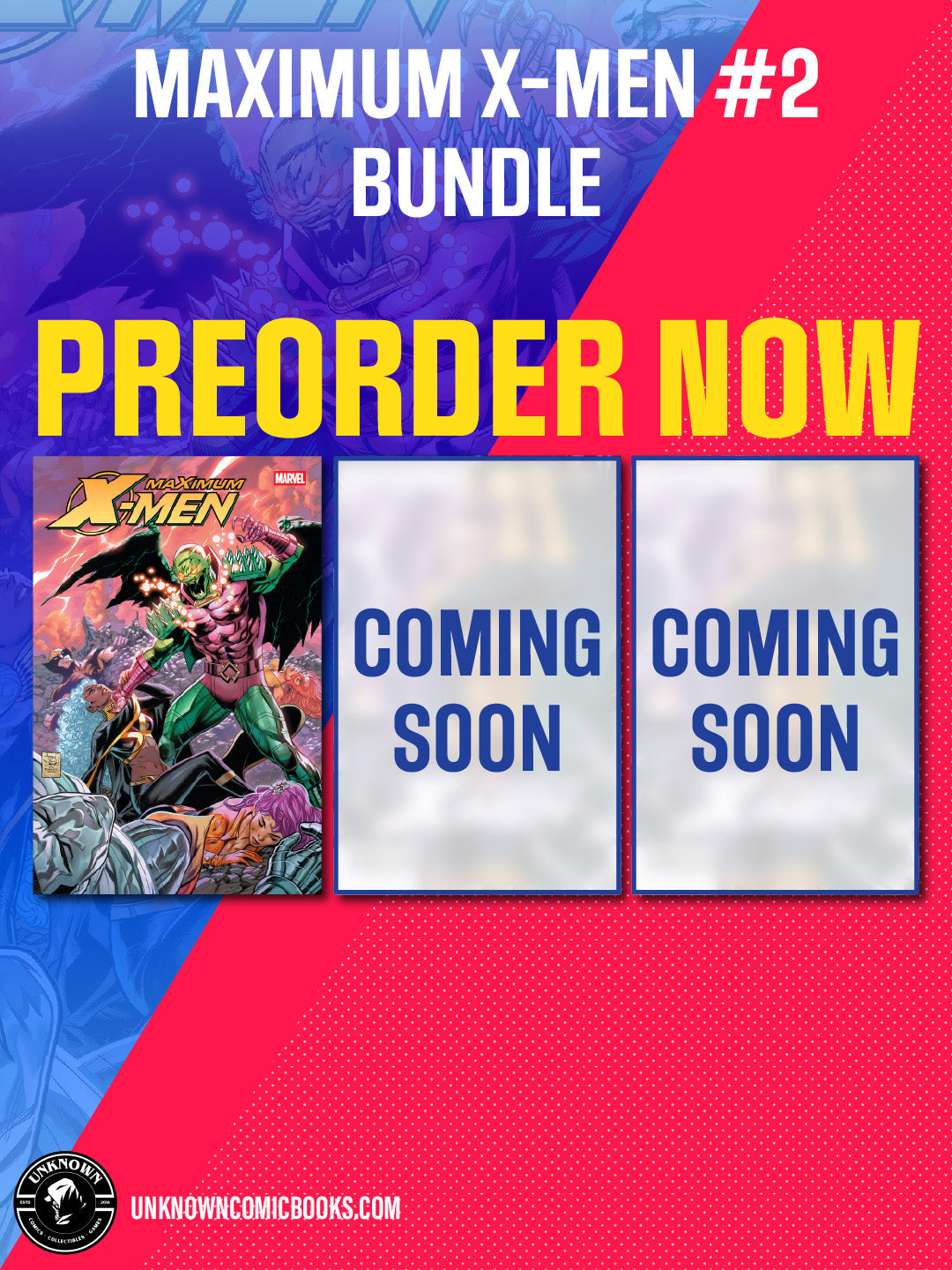 [3 PACK] MAXIMUM X-MEN #2 BUNDLE (01/3/2027)