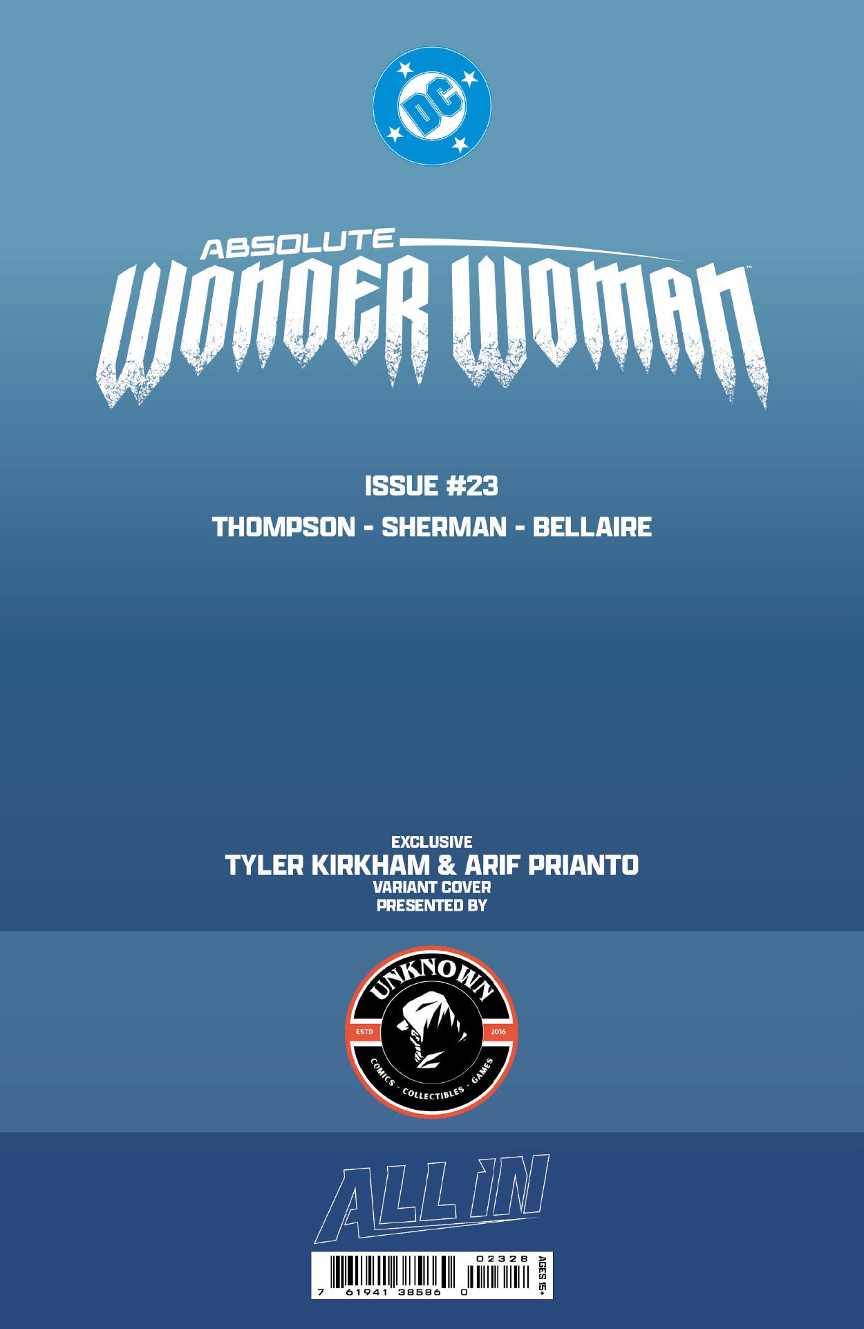 [FOIL] ABSOLUTE WONDER WOMAN #23 TYLER KIRKHAM BATTLE DAMAGED EXCLUSIVE VIRGIN VAR (08/26/2026)