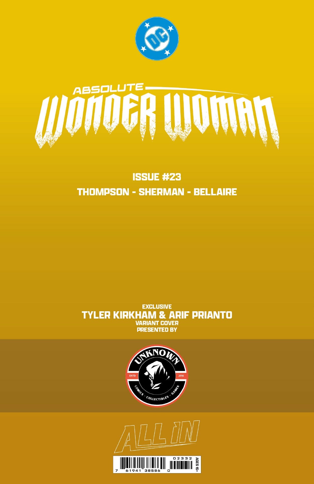 [Signed by Tyler Kirkham] [GOLD FOIL] ABSOLUTE WONDER WOMAN #23 TYLER KIRKHAM BATTLE DAMAGED NYCC EXCLUSIVE VIRGIN VAR (01/27/2027)