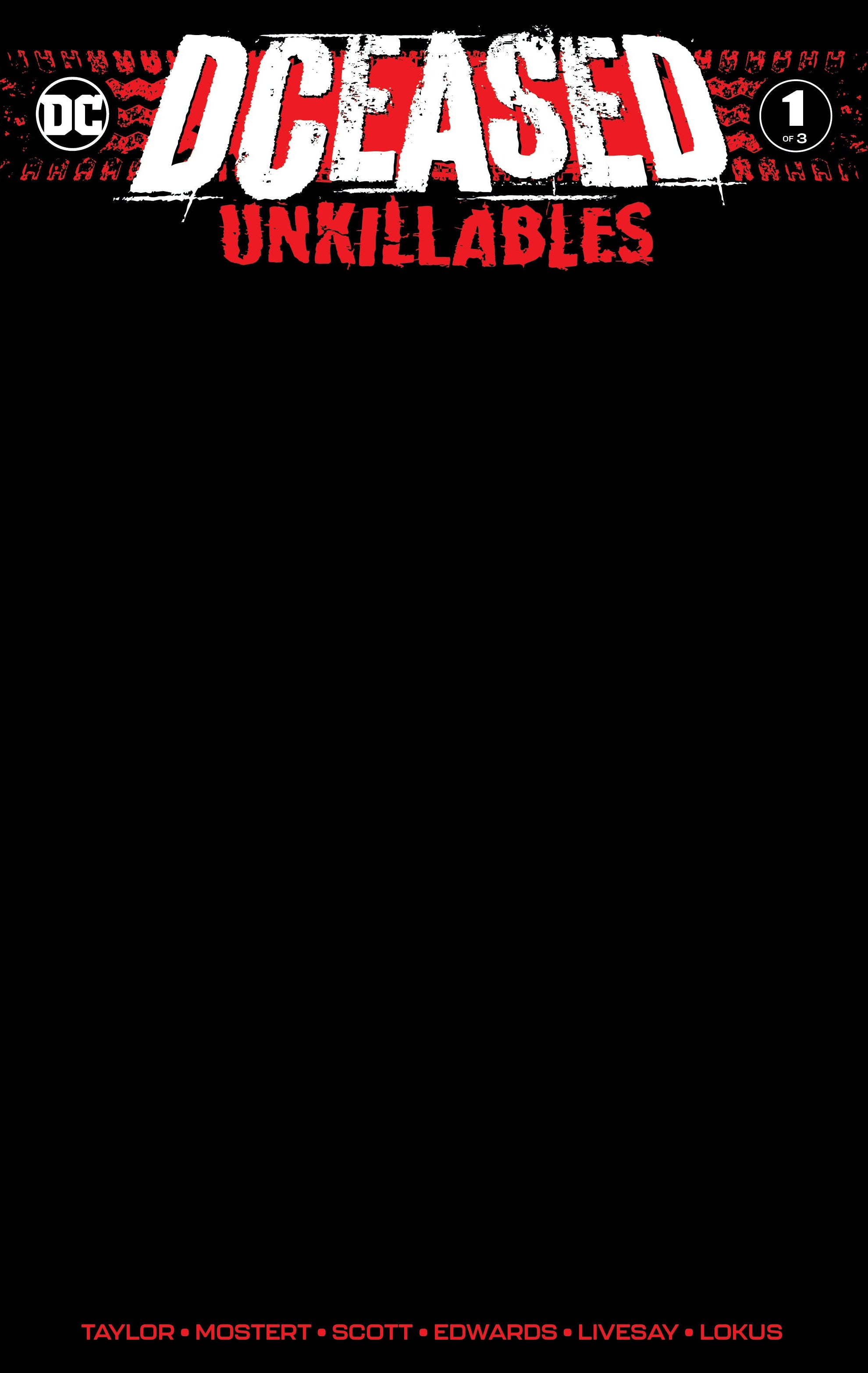 Dceased Unkillables #1 (Of 3) Unknown Comics Black Blank Exclusive Var (02/19/2020)