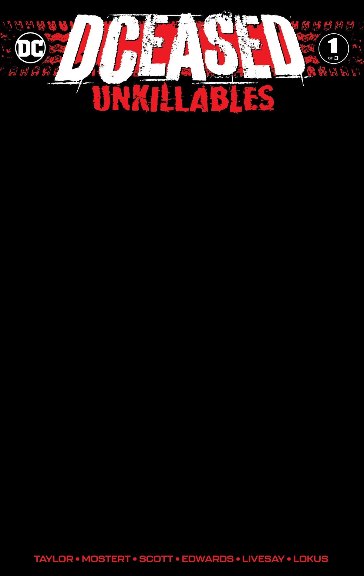 [10 PACK] Dceased Unkillables #1 (Of 3) Unknown Comics Black Blank Exclusive Var (02/19/2020)