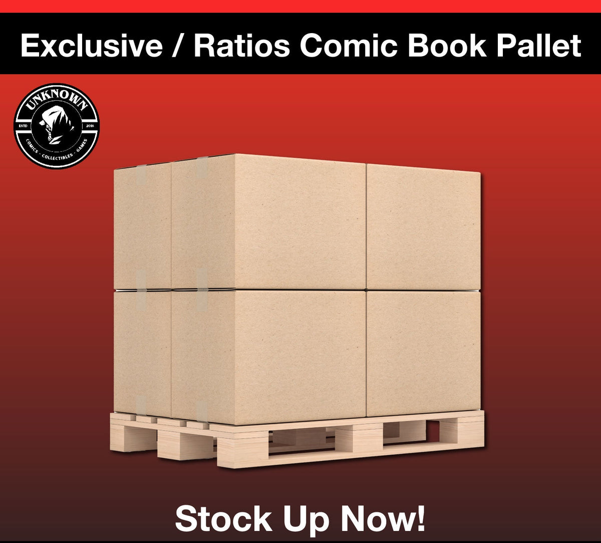 PALLET OF EXCLUSIVE COMIC BOOKS [5200 TOTAL | 3000 TRADE | 2000 VIRGIN | 200 FOILS]