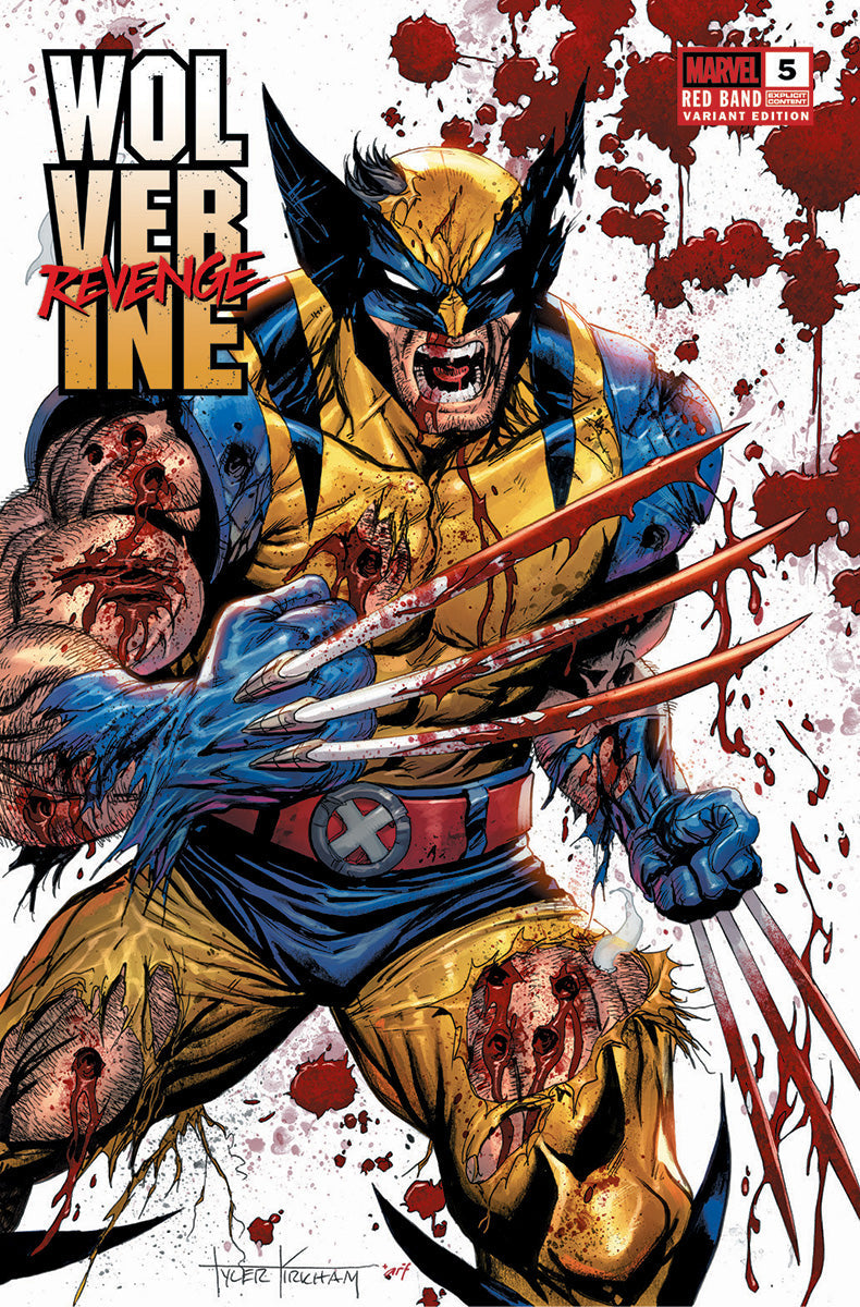 [SIGNED W/ COA] Wolverine Revenge #5 Red Band Unknown Comics Exclusive Tyler Kirkham Var [Polybagged] Explicit Content [IN STOCK]