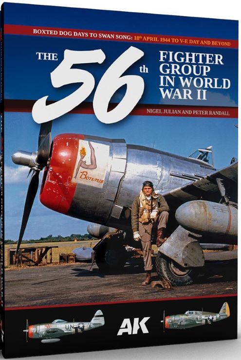 AK Interactive 130005 The 56th Fighter Group in WWII: 18th April 1944 to V-E Day & Beyond Book (Hardcover)