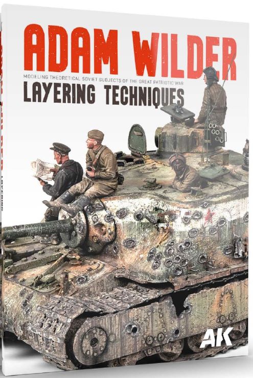 AK Interactive 130009 Adam Wilder Modeling Theoretical Soviet Subjects of The Gr