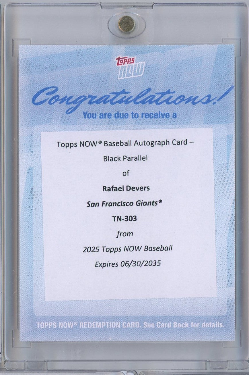 2025 Topps Now Rafael Devers #303 Autograph Black /10 Redemption Baseball Card