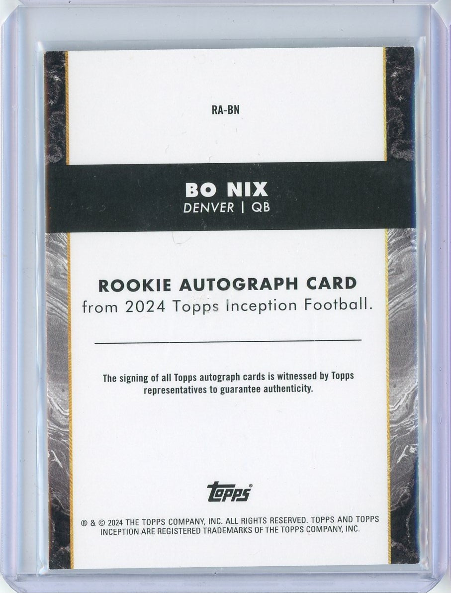 2024 Topps Inception Bo Nix #RA-BN /150 On Card Autograph Rookie RC Football Card