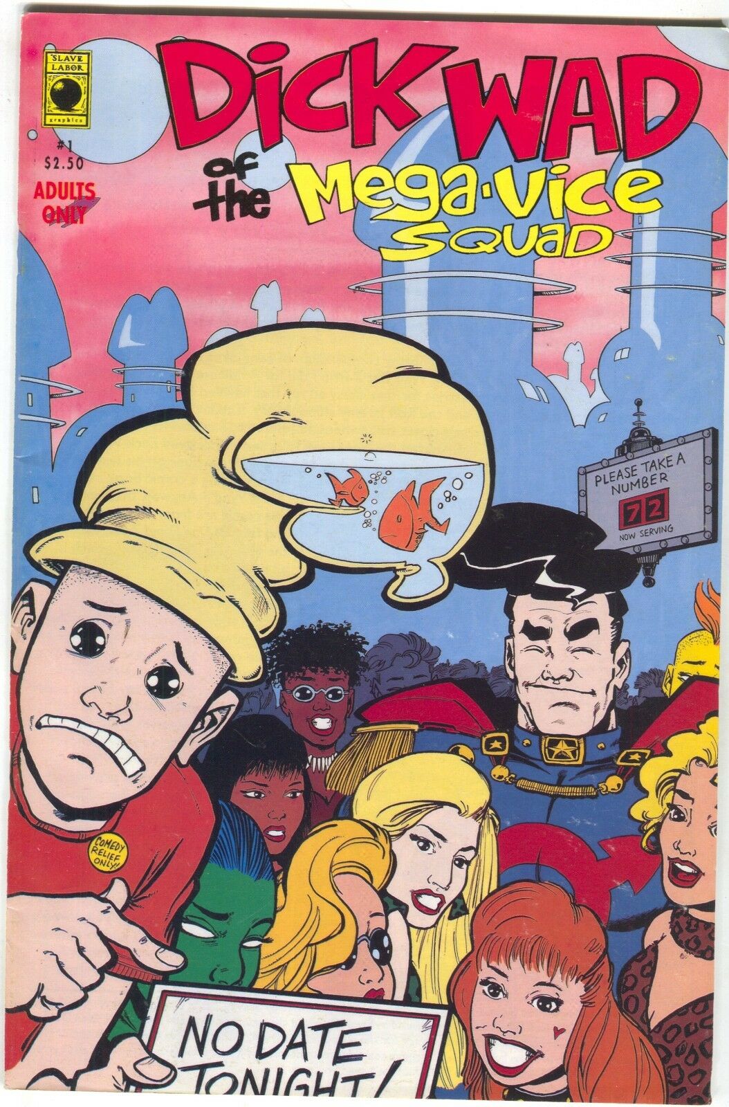 Dick Wad Of The Mega Vice Squad 1 Slave Labor 1993 NM- Evan Dorkin