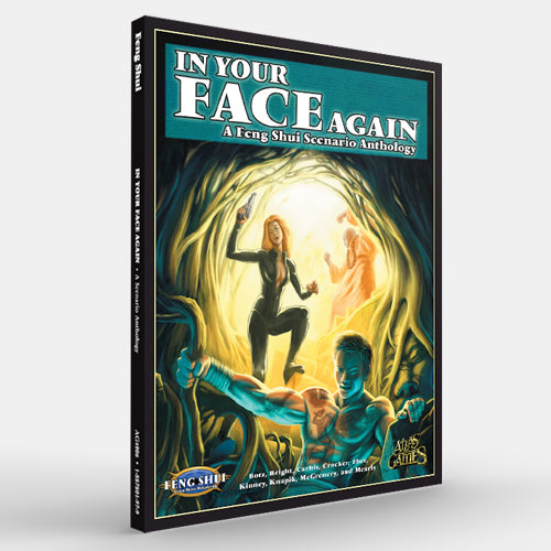 In Your Face Again (Feng Shui 1E)