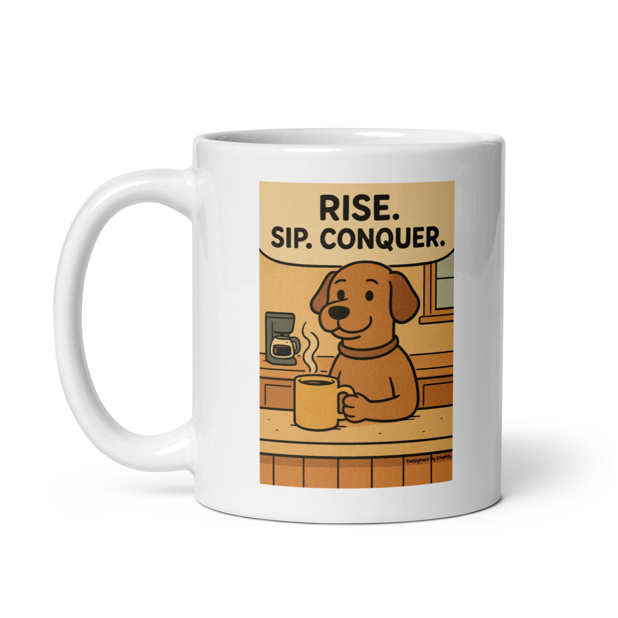Rise. Sip. Conquer. Novelty Mug 11 oz