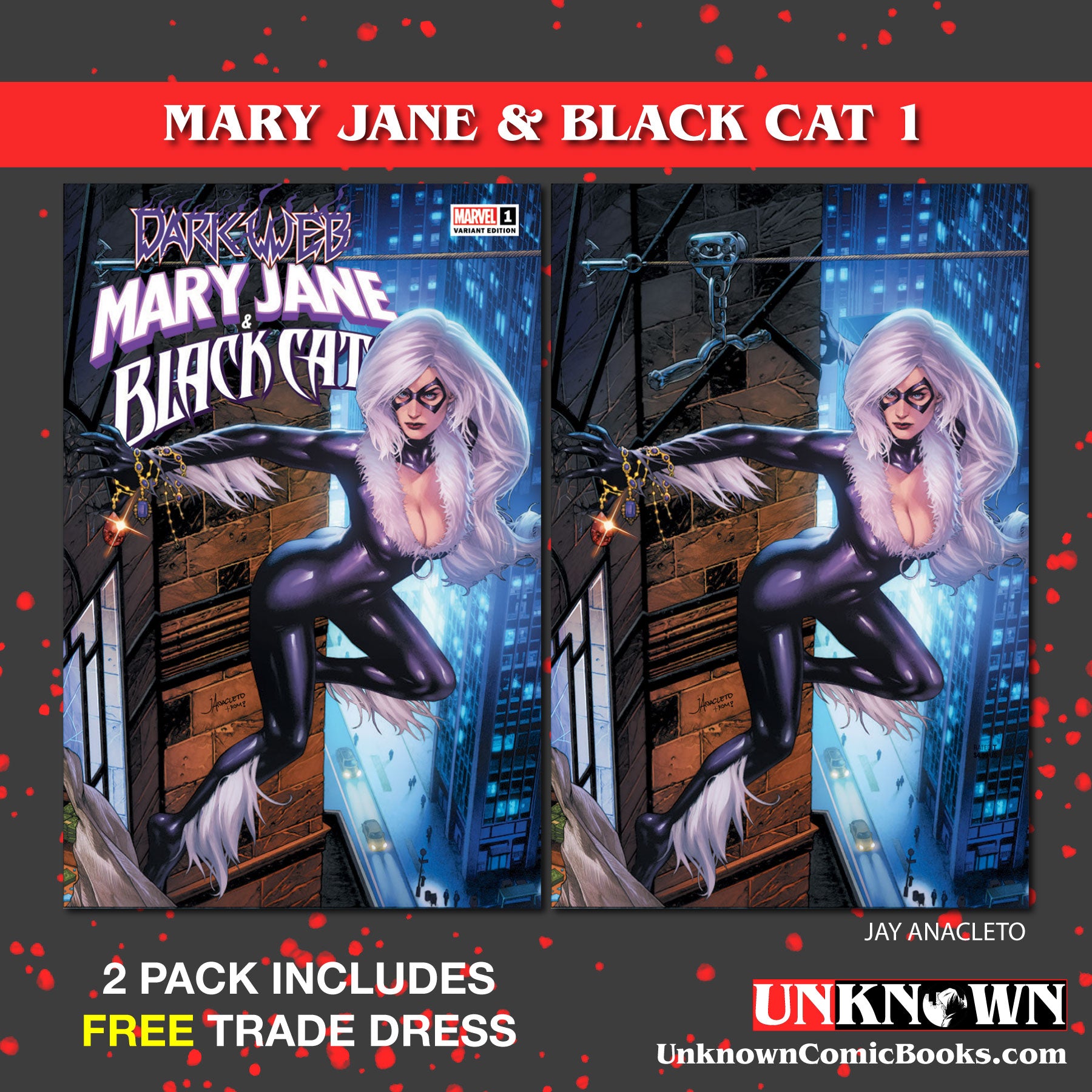 2 PACK **FREE TRADE DRESS** MARY JANE & BLACK CAT #1 [DWB] UNKNOWN COMICS JAY ANACLETO EXCLUSIVE VAR (12/21/2022)