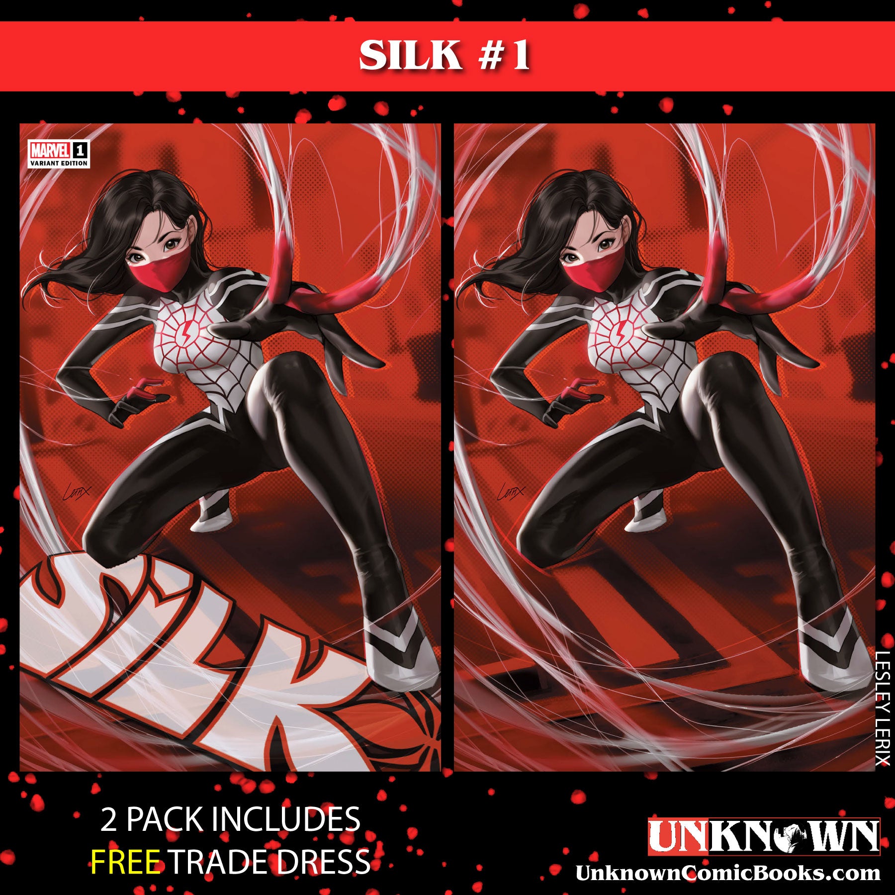 [2 PACK] **FREE TRADE DRESS** SILK #1 UNKNOWN COMICS LESLEY LERIX EXCLUSIVE VAR (05/10/2023)
