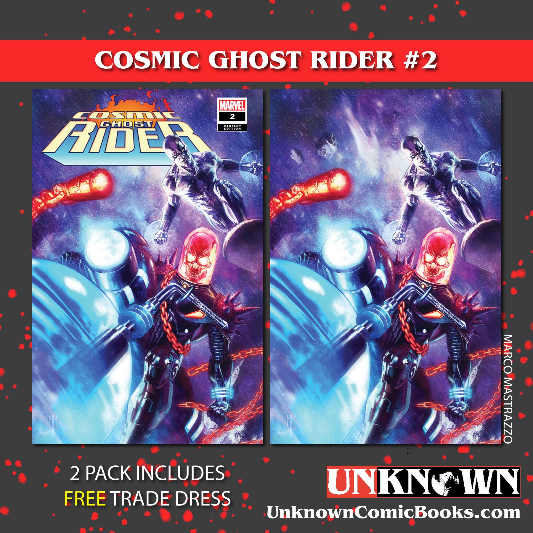 [2 PACK] **FREE TRADE DRESS** COSMIC GHOST RIDER #2 UNKNOWN COMICS MARCO MASTRAZZO EXCLUSIVE VAR (04/05/2023)