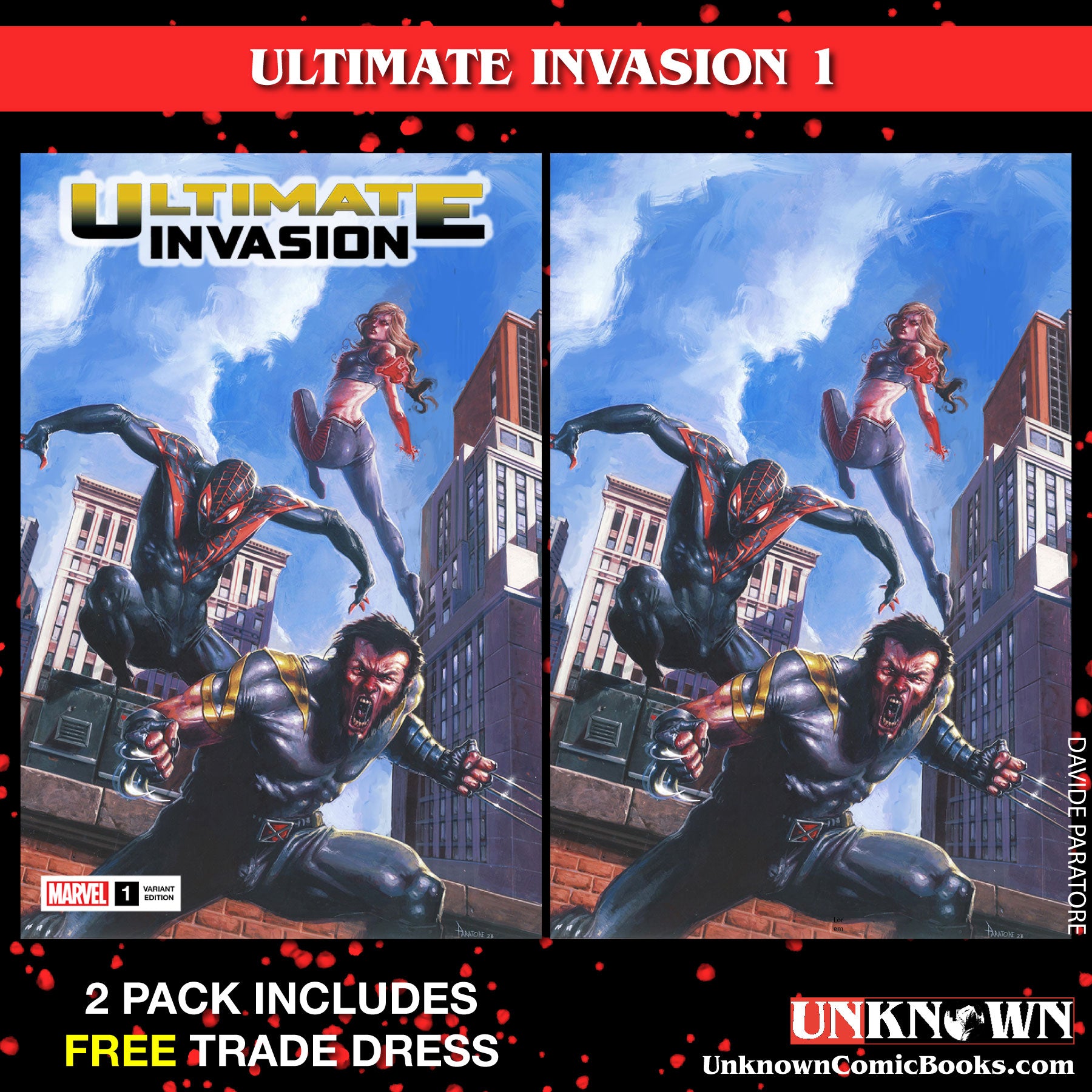 [2 PACK] **FREE TRADE DRESS** ULTIMATE INVASION #1 UNKNOWN COMICS DAVIDE PARATORE EXCLUSIVE VAR (06/21/2023)