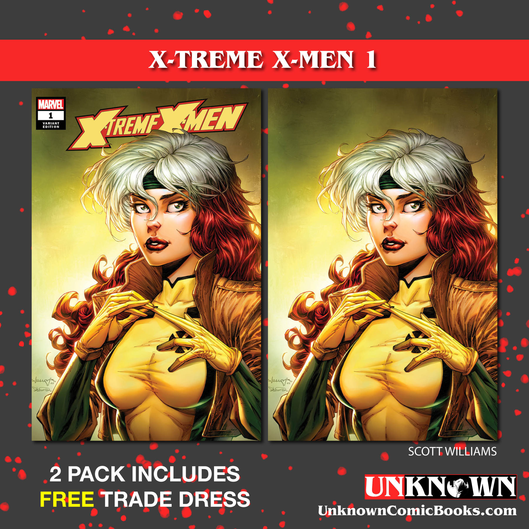 2 PACK **FREE TRADE DRESS** X-TREME X-MEN #1 UNKNOWN COMICS SCOTT WILLIAMS EXCLUSIVE VAR ICON (11/30/2022)