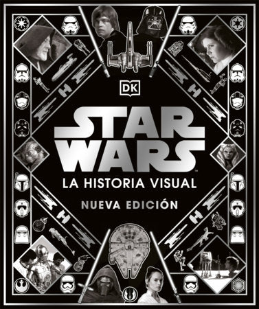 Star Wars La historia visual, Nueva edicion (11/22/2022)