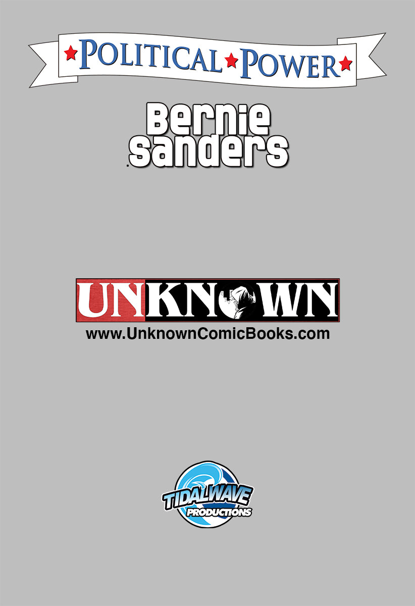 POLITICAL POWER: BERNIE SANDERS #1 UNKNOWN COMICS JIMBO EXCLUSIVE VIRGIN CHROME VAR (03/31/2021)(04/28/2021)